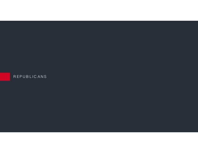R E P U B L I C A N S
 