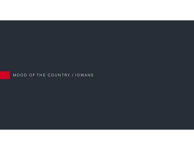 M O O D O F T H E C O U N T R Y / I O W A N S
 