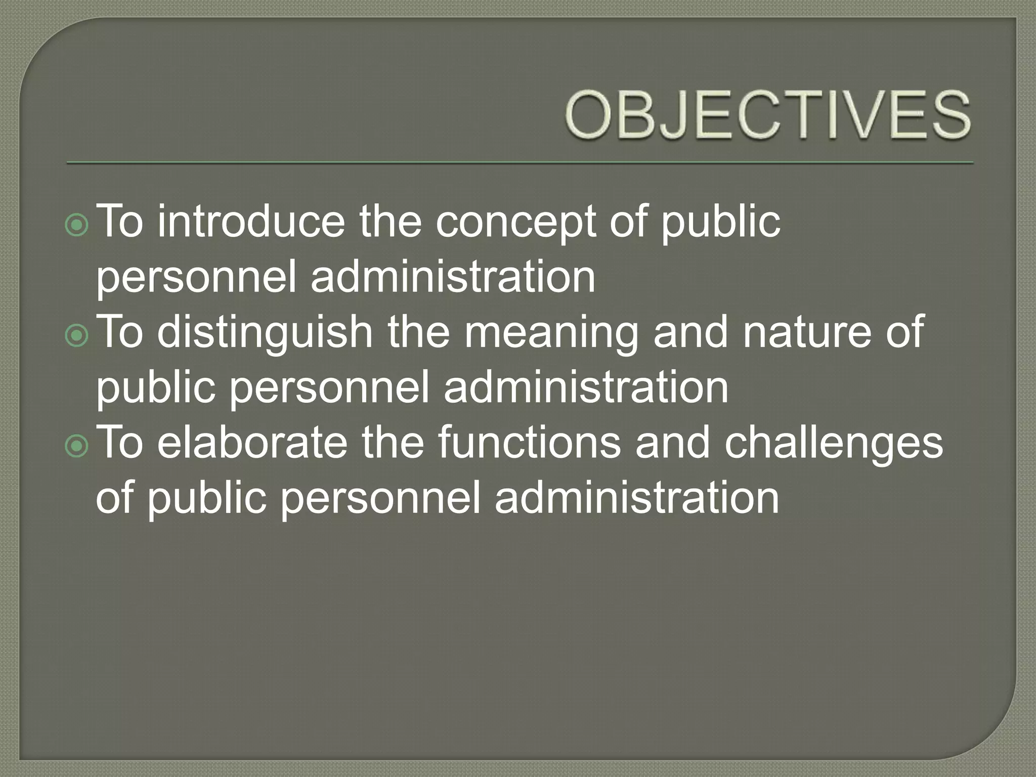 Public personnel administration | PPTX