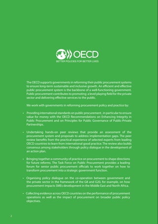 The OECD supports governments in reforming their public procurement systems
to ensure long-term sustainable and inclusive ...