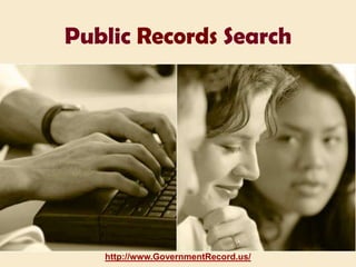 Public Records Search http://www.GovernmentRecord.us/ 
