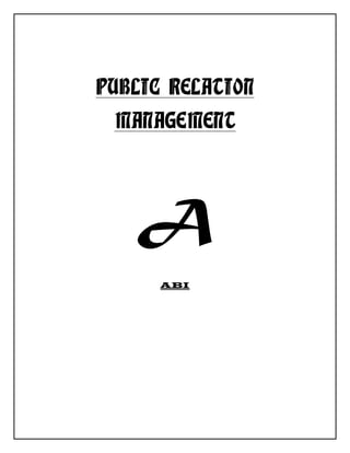 PUBLIC RELATION
MANAGEMENT
A
ABI
 