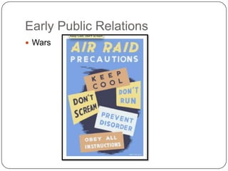 Early Public Relations		Wars