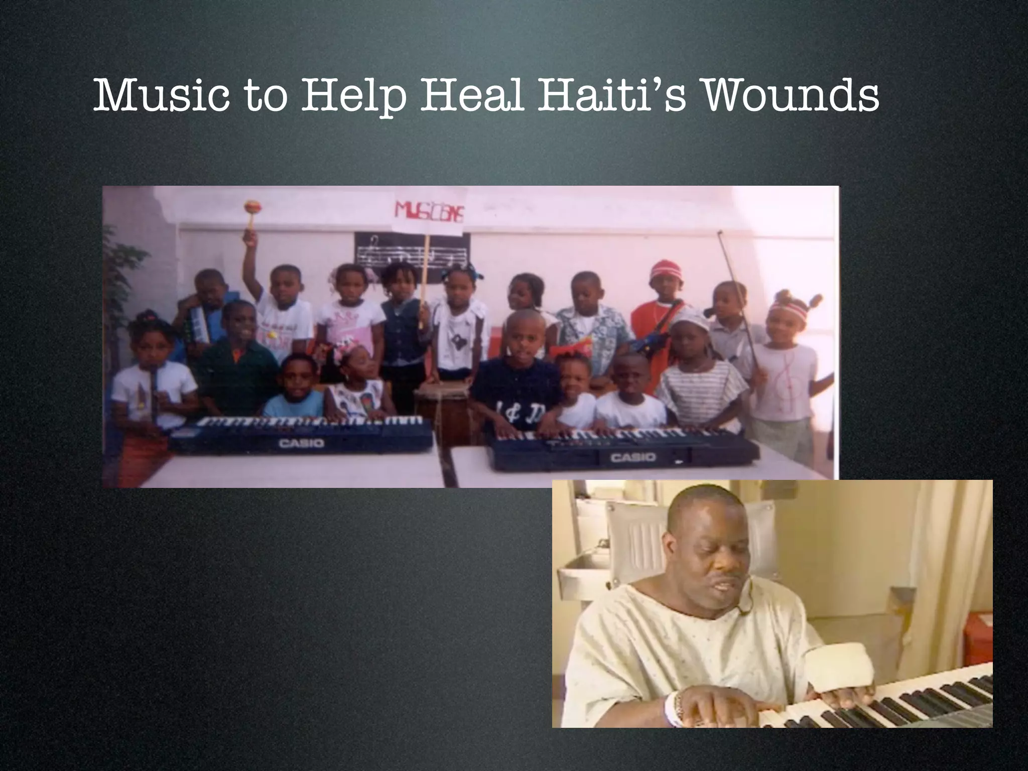 Music to Help Heal Haiti’s Wounds