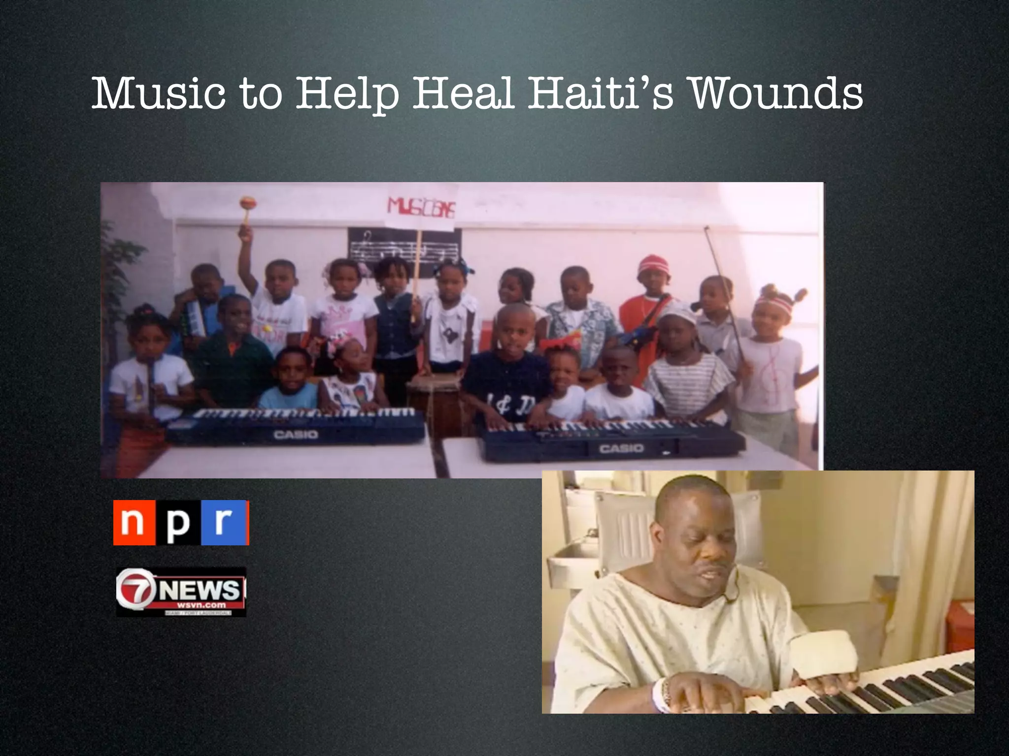 Music to Help Heal Haiti’s Wounds