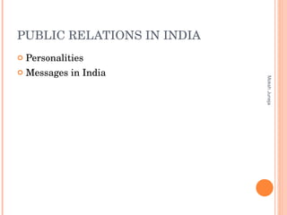 PUBLIC RELATIONS IN INDIA Personalities Messages in India  Moksh Juneja 