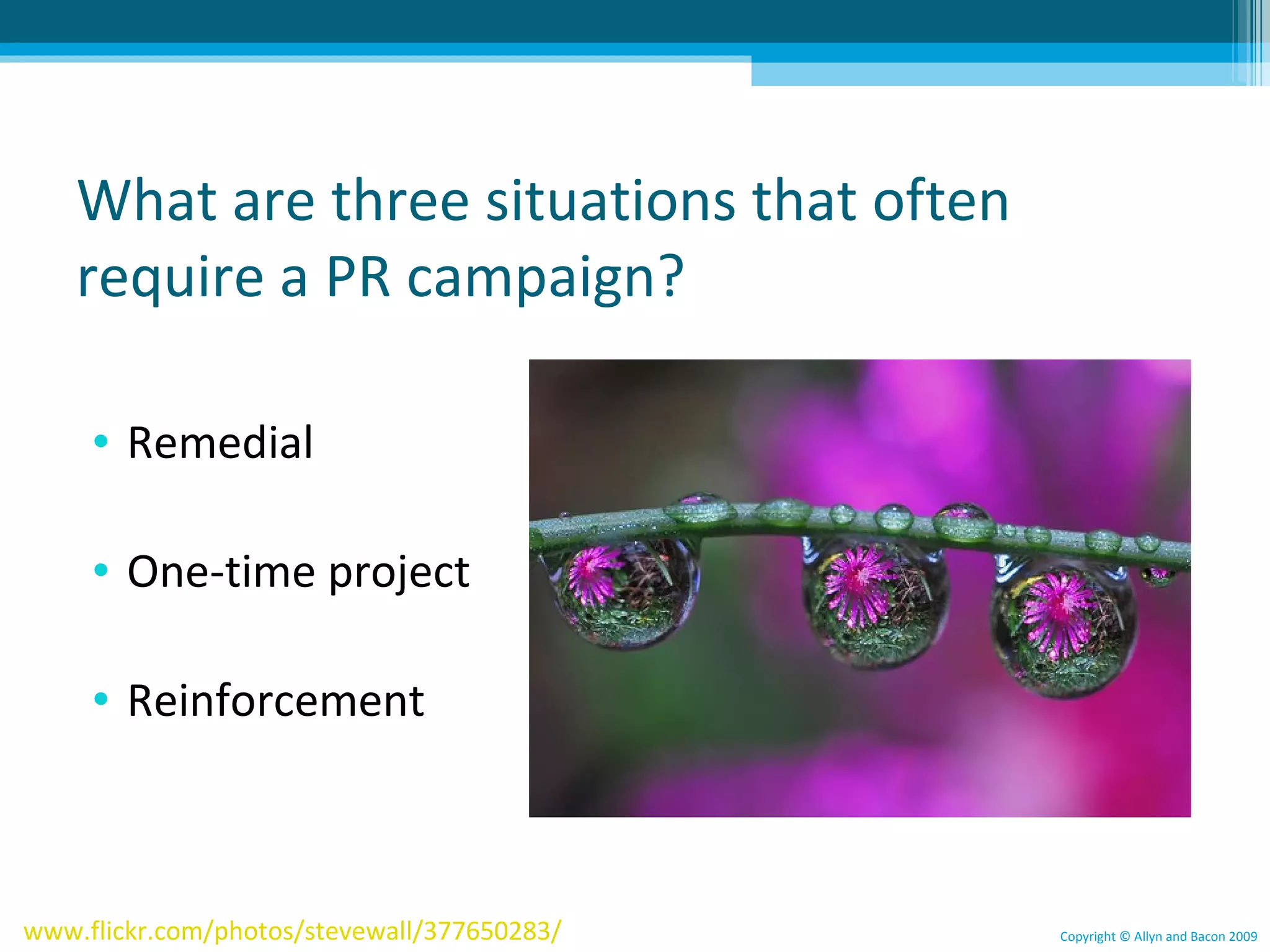 What’s the difference between
an informational objective
and a motivational objective?




                                Copyright © Allyn and Bacon 2009
 