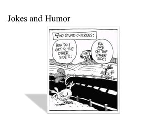 Jokes and Humor
 