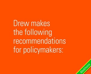 Drew makes
the following
recommendations
for policymakers:
@
edchoice
 
