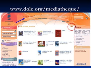 www.dole.org/mediatheque/  Archimed 