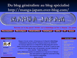 Du blog généraliste au blog spécialisé http://manga-japam.over-blog.com/ 