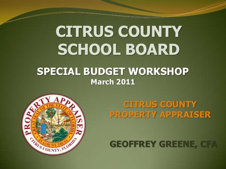 Citrus County Property Appraiser Budget Presentation March 2011