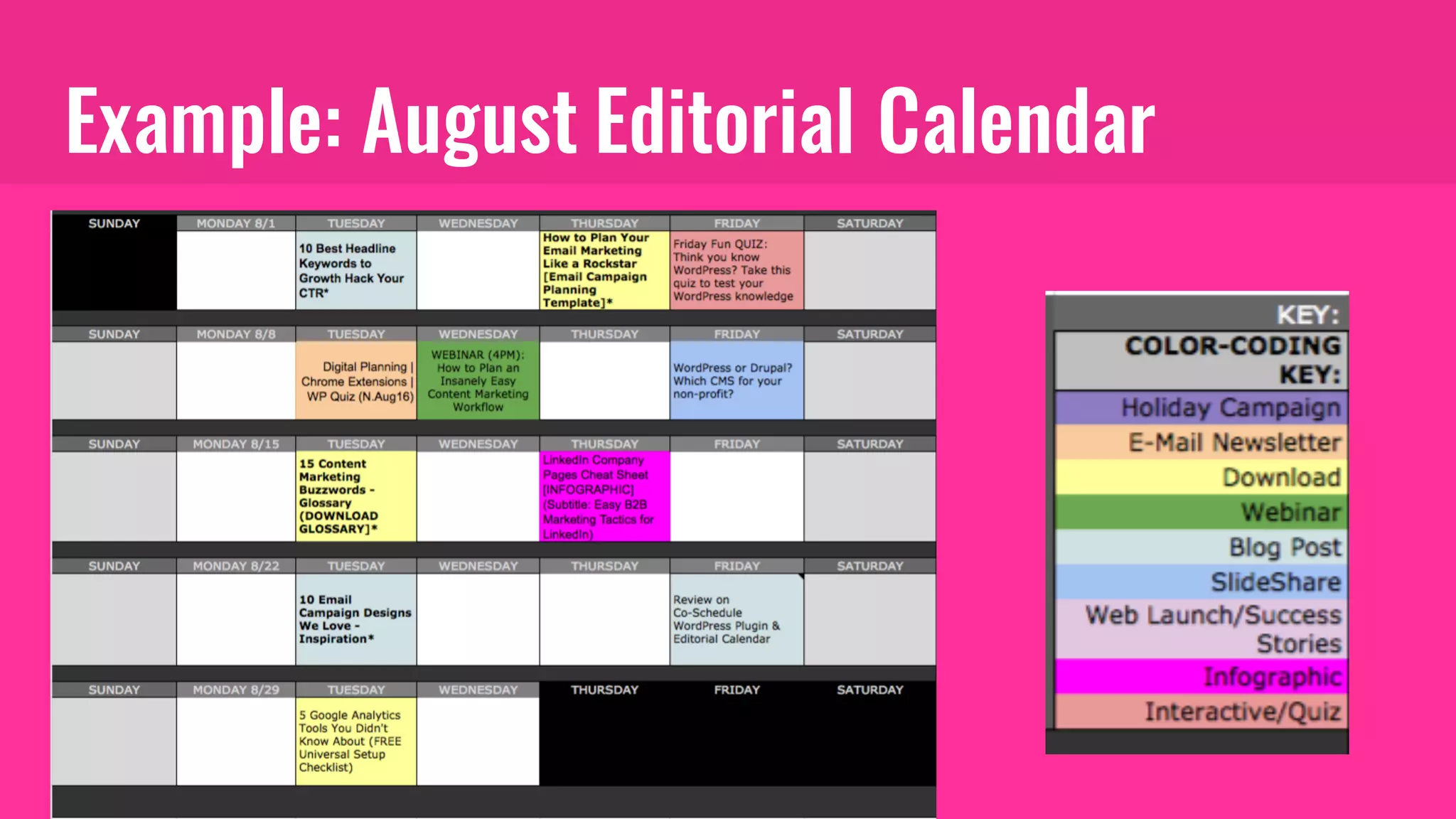 Example: August Editorial Calendar
 