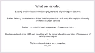 Public Spaces As Public Health Infrastructure Pptx