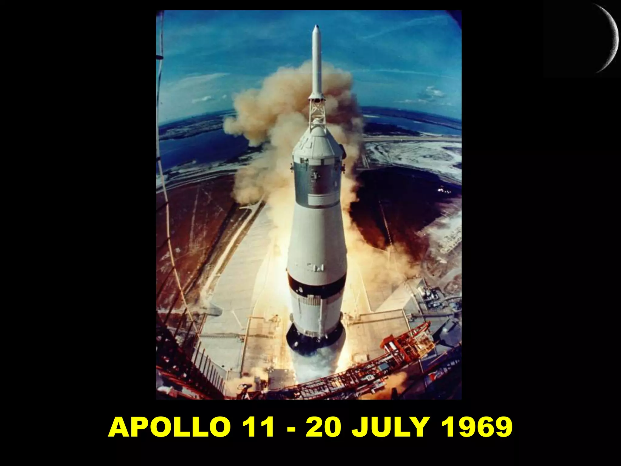 APOLLO 11 - 20 JULY 1969
 