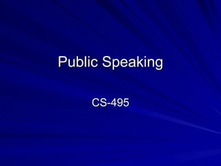 Public Speaking CS-495 