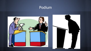 Podium
 