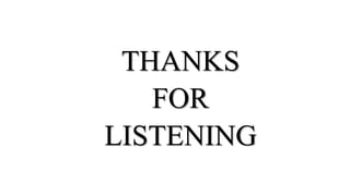 THANKS
FOR
LISTENING
 