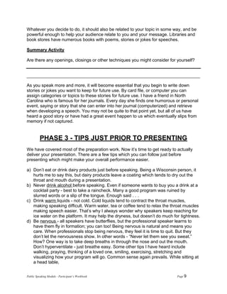 Public Speaking Module - Participant’s Workbook Page 9
Whatever you decide to do, it should also be related to your topic ...