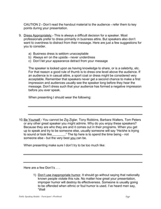 Public Speaking Module - Participant’s Workbook Page
13
CAUTION 2 - Don’t read the handout material to the audience - refe...
