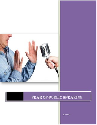 May/21/2011FEAR OF PUBLIC SPEAKING<br />