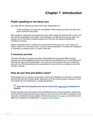 12
So if public speaking is not about you, why are you afraid of
it?
One of the most common clichès about public speaking ...