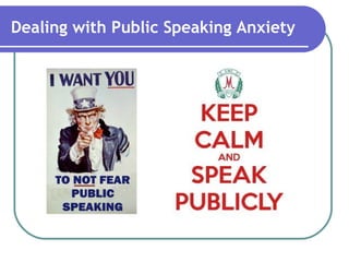 Dealing with Public Speaking Anxiety
 