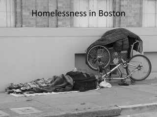 Homelessness in Boston
 