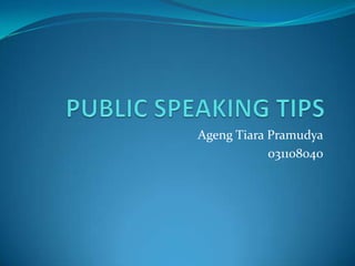 Ageng Tiara Pramudya
            031108040
 