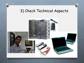 3) Check Technical Aspects

 