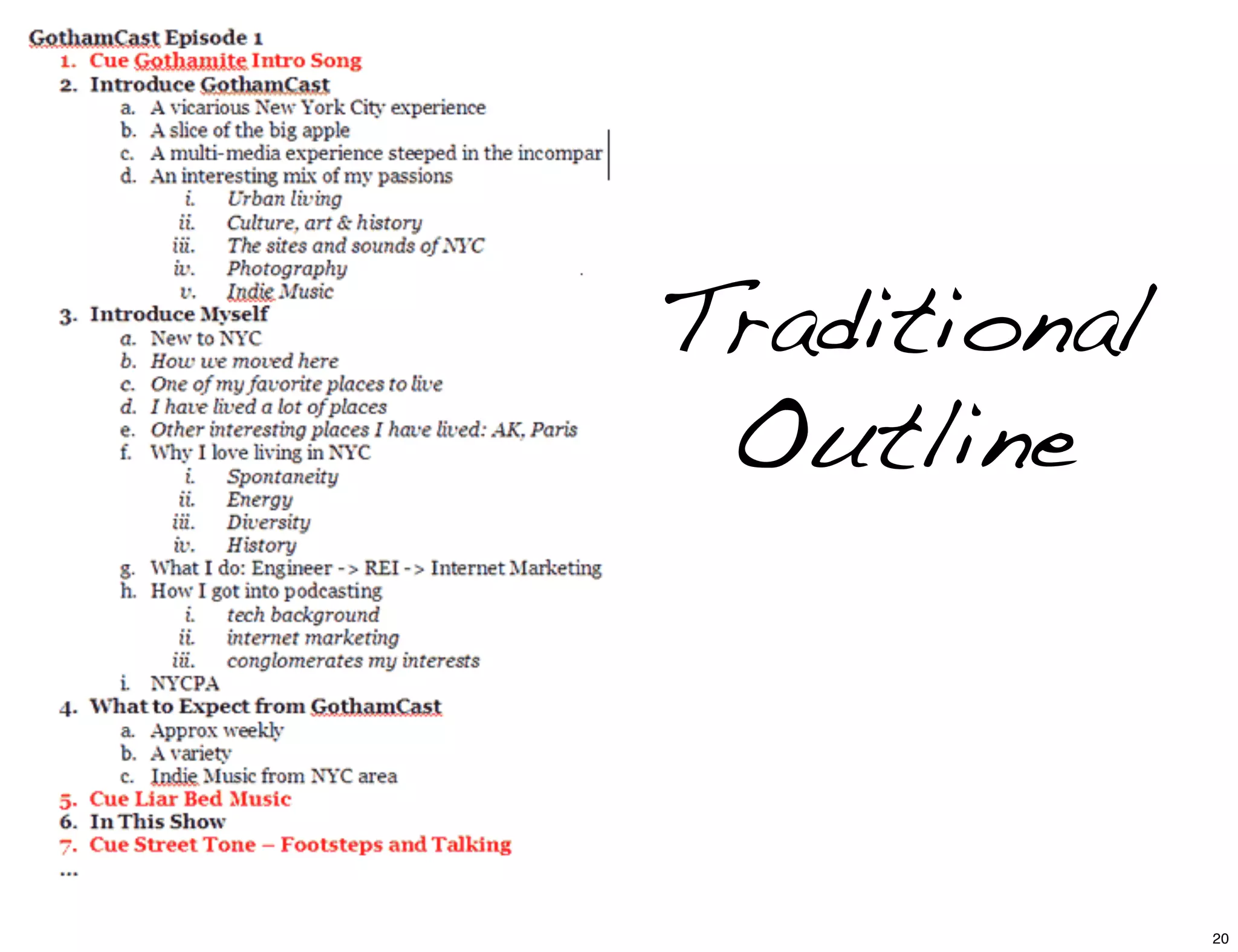 Traditional
Outline
20
 