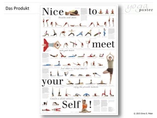 © 2015 Enno E. Peter
Das Produkt
 