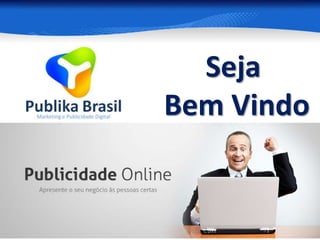 Seja
Bem Vindo

Segredosdainternet.weebly.com

 