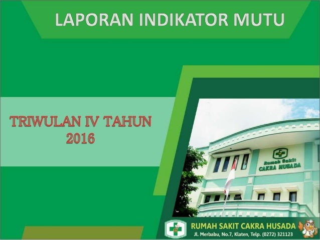 Publikasi Indikator Mutu Rumah Sakit Cakra Husada Klaten