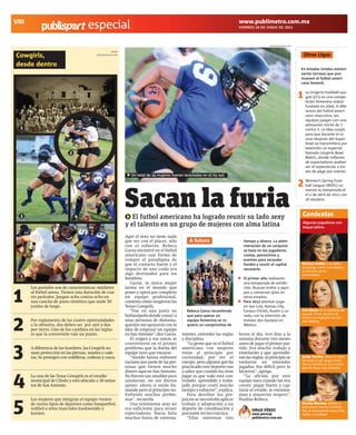 VIII                                                                                                                            www.publimetro.com.mx
                                       especial                                                                                 VIERNES 24 DE JUNIO DE 2011




                                                                                                                                                  MORETHANPHOTO.COM


                                                        FOTOS

Cowgirls,                                   MORETHANPHOTO.COM                                                                                                             Otras Ligas
desde dentro
                                                                                                                                                                      En Estados Unidos existen
                                                                                                                                                                      varios torneos que pro-
                                                                                                                                                                      mueven el futbol ameri-
                                                                                                                                                                      cano femenil.


                                                                                                                                                                      1   La Lingerie Football Lea-
                                                                                                                                                                          gue (LFL) es una compe-
                                                                                                                                                                          tición femenina indoor
                                                                                                                                                                          fundada en 2009. A dife-
                                                                                                                                                                          rencia del futbol ameri-
                                                                                                                                                                          cano masculino, los
                                                                                                                                                                          equipos juegan con una
                                                                                                                                                                          alineación inicial de 7
  1                                                                                                                                                                       contra 7. La idea surgió
                                                                                                                                                                          para que durante el re-
                                                                                                                                                                          ceso después del Super-
                                                                                                                                                                          bowl se transmitiera por
                                                                                                                                                                          televisión un especial
                             2                                                                                                                                            llamado Lingerie Bowl
                                                                                                                                                                          Match, donde millones
                                                                                                                                                                          de espectadores podían
                                                                                                                                                                          ver el espectáculo a tra-
                                                                                                                                                                          vés de pago por evento.
                                                                   Un total de 24 mujeres fueron reclutadas en el try out.

                                                                                                                                                                      2   Women’s Spring Foot-




                                                                Sacan la furia
                                                                                                                                                                          ball League (WSFL) co-
                                                                                                                                                                          menzó su temporada el
                                                                                                                                                                          el 2 de abril de 2011 con
                                                                                                                                                                          16 equipos.



  3                              4                                 El futbol americano ha logrado reunir su lado sexy                                                 Conócelas
                                                                                                                                                                      Algunas jugadoras con
                                                                y el talento en un grupo de mujeres con alma latina                                                   toque latino.

                                                                Aquí el sexo no tiene nada
                                                                que ver con el placer, sólo          A futuro                     tiempo y dinero. La admi-
                                                                con el esfuerzo. Rebeca                                           nistración de un conjunto
                                                                Garza encontró en el futbol                                       se basa en los jugadores,
                                                                americano una forma de                                            cuotas, patrocinios y
                                                                romper el paradigma de                                            eventos para recaudar
                                                                que el contacto fuerte y el                                       fondos y reunir el capital          Marissa Cedillo: a la defen-
                                                                                                                                                                      siva juega como cornerback y
                                                                impacto de una caída era                                          necesario.
                                                                                                                                                                      la ofensiva como
                                                                algo destinados para los                                                                              quarterback.
  5                                                             hombres.                                                          El primer año realizarán
                                                                   Garza, la única mujer                                          una temporada de exhibi-
       Los partidos son de características similares            latina en el mundo que                                            ción. Buscan invitar a equi-


1      al futbol arena. Tienen una duración de cua-
       tro períodos. Juegan ocho contra ocho en
       una cancha de pasto sintético que mide 50
       yardas de largo.
                                                                posee y opera por completo
                                                                un equipo profesional,
                                                                comenta cómo surgieron las
                                                                Texas Cowgirls.
                                                                   “Fue en una junta en            Rebeca Garza recomienda
                                                                                                                                  pos y comenzar giras en
                                                                                                                                  otros estados.
                                                                                                                                  Para 2012 planean jugar
                                                                                                                                  en San Luis, Kansas City,
                                                                                                                                  Corpus Christi, Austin y La-        Ana Ojeda: es la capitana del
                                                                                                                                                                      equipo. Tiene 34 años de
                                                                Indianápolis donde conocí a        que para operar un             redo, con la intención de
                                                                                                                                                                      edad y es originaria de Ciu-


2      Por reglamento de las cuatro oportunidades
       a la ofensiva, dos deben ser por aire y dos
       por tierra. Uno de los cambios en las reglas
       es que la conversión vale un punto.
                                                                unas personas de Alabama,
                                                                quienes me apoyaron con la
                                                                idea de empezar un equipo
                                                                en San Antonio”, dice Garza.
                                                                   El origen y sus raíces se
                                                                                                   equipo femenino se re-
                                                                                                   quiere un compromiso de

                                                                                                miento, entender las reglas
                                                                                                y disciplina.
                                                                                                                                  instalar dos equipos en
                                                                                                                                  México.

                                                                                                                                horas al día, tres días a la
                                                                                                                                semana durante tres meses
                                                                                                                                                                      dad Satélite.




                                                                convirtieron en el primer          “La gente que ve el futbol   antes de jugar el primer par-


3      A diferencia de los hombres, las Cowgirls no
       usan protección en las piernas, muslos y cade-
       ras. Se protegen con rodilleras, coderas y casco.
                                                                problema que la dueña del
                                                                equipo tuvo que encarar.
                                                                   “Siendo latina enfrenté
                                                                racismo por parte de las per-
                                                                sonas que tienen mucho
                                                                                                americano con mujeres
                                                                                                viene al principio por
                                                                                                curiosidad, por ver el
                                                                                                cuerpo, pero alguien que ha
                                                                                                practicado este deporte van
                                                                                                                                tido. Era mucho trabajo y
                                                                                                                                enseñarles y que aprendie-
                                                                                                                                ran las reglas; al principio se
                                                                                                                                tardaron en entender
                                                                                                                                jugadas; fue difícil pero lo
                                                                                                                                                                      Jackie Treviño: tiene 21 años
                                                                                                                                                                      de edad. Es de origen mexi-
                                                                                                                                                                      cano y estudia en la Universi-
                                                                                                                                                                      dad de Texas, San Antonio.
                                                                dinero aquí en San Antonio.     a saber que cuando las vean     hicieron”, agrega.


4      La casa de las Texas Cowgirls es el estadio
       municipal de Cibolo y está ubicado a 30 minu-
       tos de San Antonio.
                                                                No fueron tan amables para
                                                                ayudarme, no me dieron
                                                                apoyo; ahora sí están lla-
                                                                mando pero al principio no.
                                                                Enfrenté muchos proble-
                                                                                                jugar es que todo está con-
                                                                                                trolado, aprendido y traba-
                                                                                                jado porque costó mucho
                                                                                                tiempo y esfuerzo”, explica.
                                                                                                   Para derribar los pre-
                                                                                                                                   “La afición por este
                                                                                                                                equipo nace cuando las ven
                                                                                                                                correr, pegar fuerte y cap-
                                                                                                                                turar el ovoide; se entusias-
                                                                                                                                man y muestran respeto”,
       Las mujeres que integran el equipo vienen                mas”, recuerda.                 juicios se necesitaba aplicar   finaliza Rebeca.

5      de varios tipos de deportes como basquetbol,
       volibol o artes marciales (taekwondo y
       karate).
                                                                   Una vestimenta sexy no
                                                                era suficiente para atraer
                                                                espectadores. Hacía falta
                                                                muchas horas de entrena-
                                                                                                trabajo y adaptación a un
                                                                                                deporte de coordinación y
                                                                                                precisión técnico-táctica.
                                                                                                   “Ellas entrenan tres
                                                                                                                                       OMAR PÉREZ
                                                                                                                                       omar.perez@
                                                                                                                                       publimetro.com.mx
                                                                                                                                                                      Chasity Morales: debido a
                                                                                                                                                                      que posee muchas habilida-
                                                                                                                                                                      des se desempeña como Free
                                                                                                                                                                      Safety y Coreback.
 