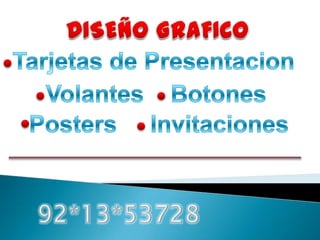 DISEÑO GRAFICO Tarjetas de Presentacion Volantes    Botones Posters     Invitaciones 92*13*53728 