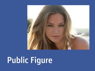 Public Figure
 