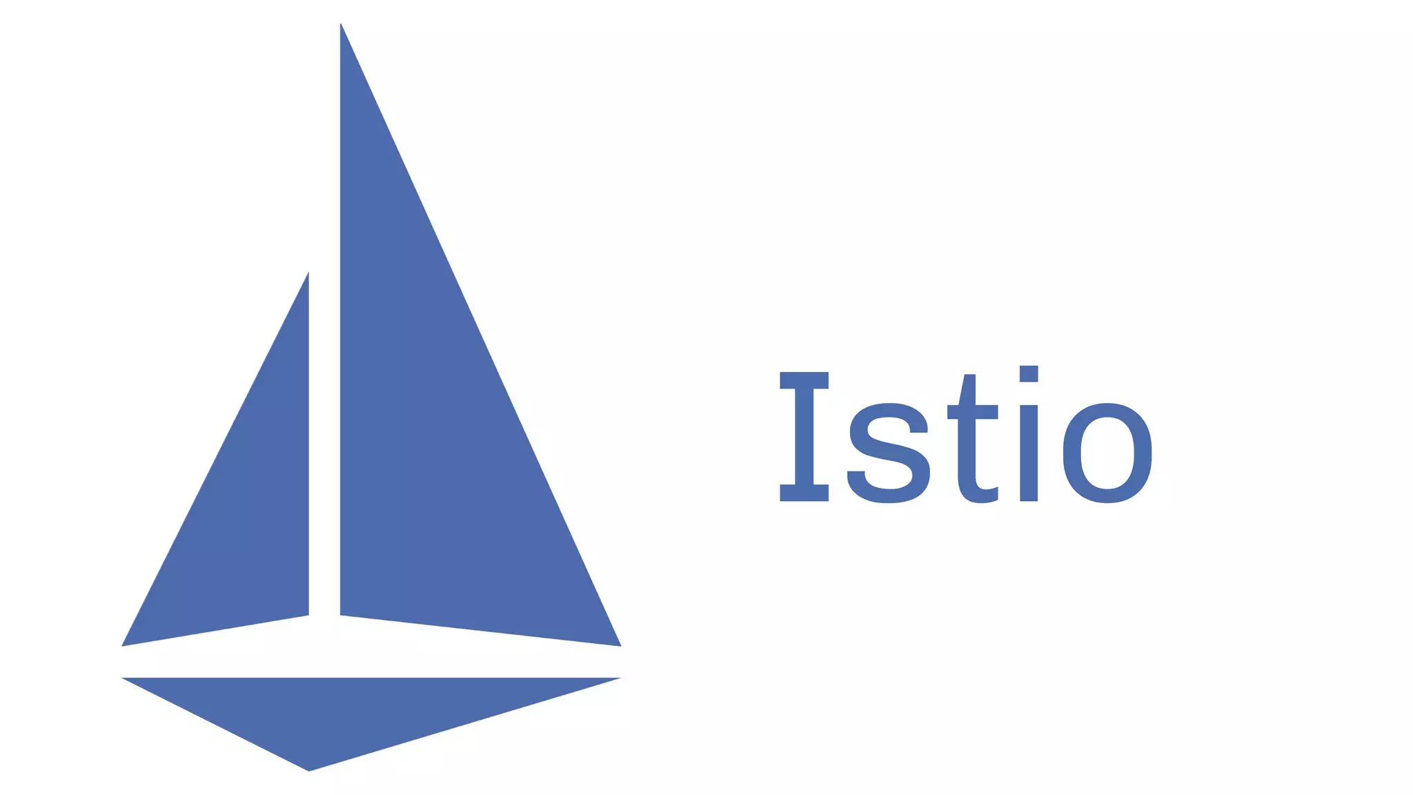 Istio
 