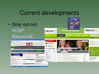 Current developments Drop opt-out ACAP Nieuws .be 24.be 