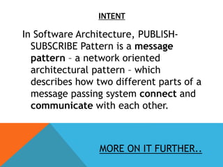 Publish Subscribe pattern - Design Patterns | PPTX | Technology & Computing