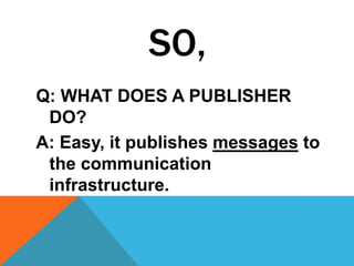 Publish Subscribe pattern - Design Patterns | PPTX