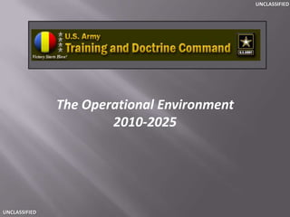 The Operational Environment 2010-2025 