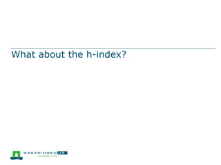 What about the h-index?

 