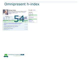 Omnipresent h-index

54

 