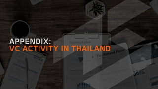 APPENDIX:
VC ACTIVITY IN THAILAND
 