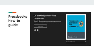 Pressbooks
how-to
guide
 