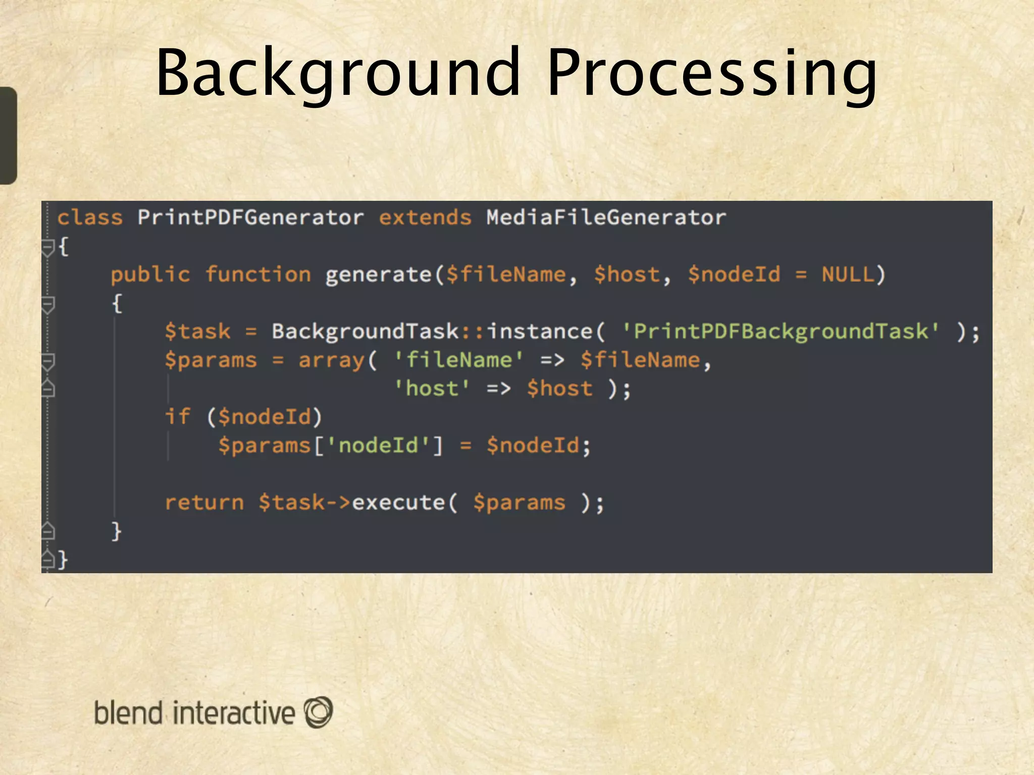 Background Processing
 