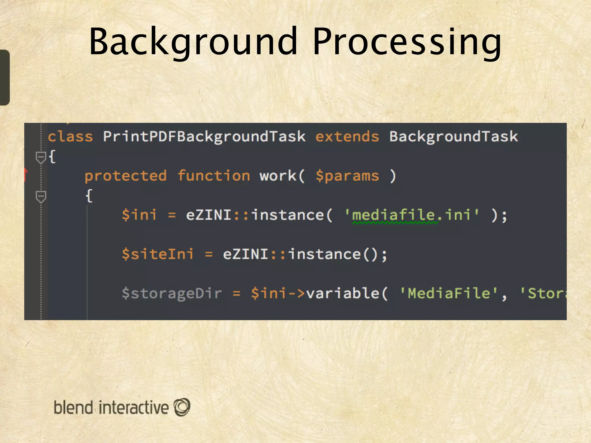 Background Processing
 
