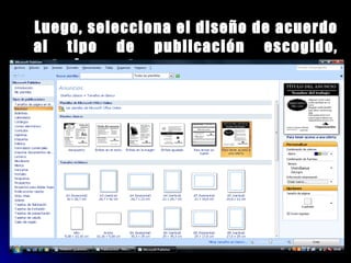 Luego, selecciona el diseño de acuerdo al tipo de publicación escogido, anteriormente.  
