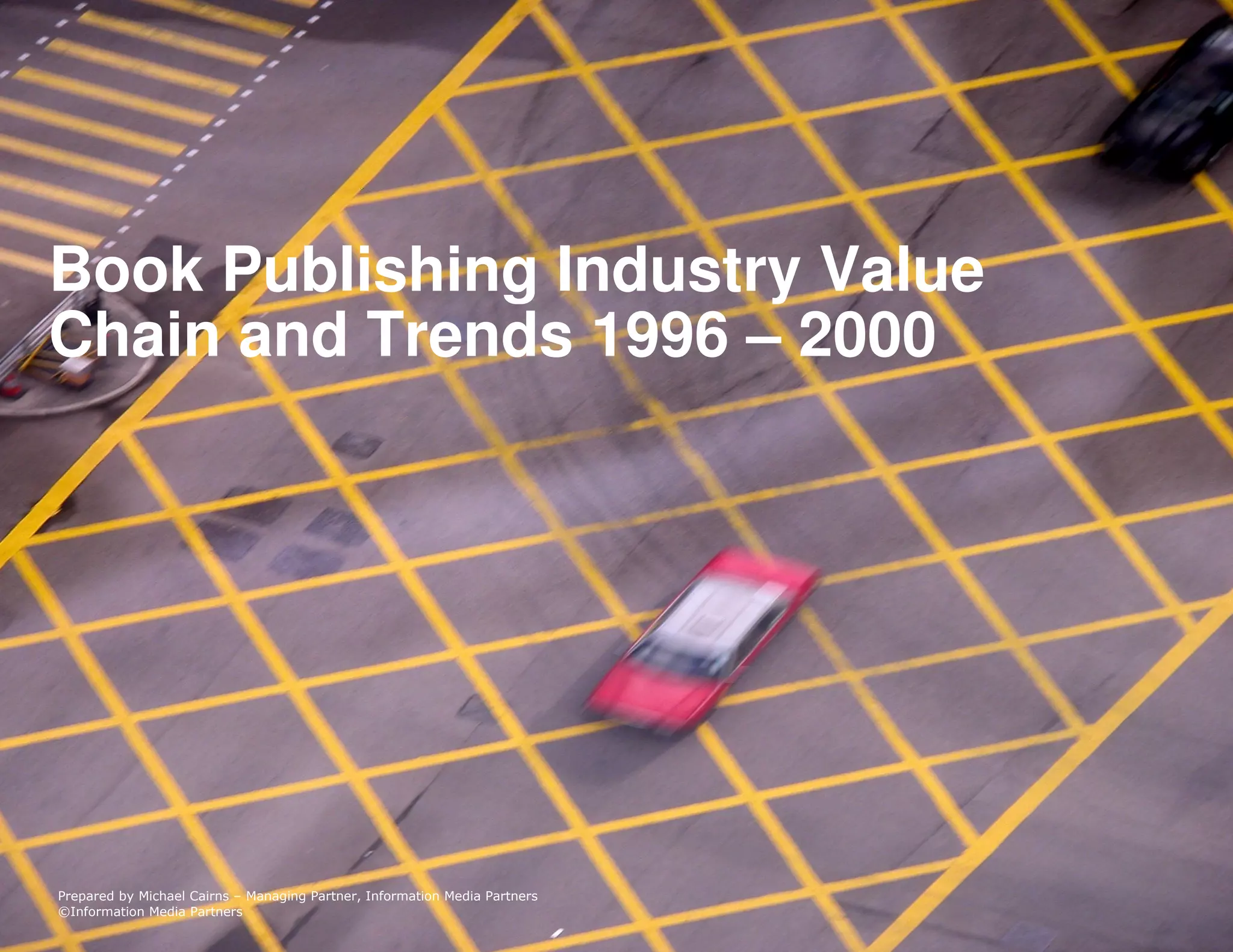 Publishing Value Chain & Trends 1996 2000